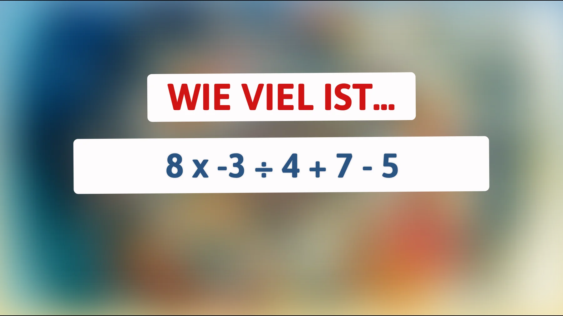 Nur 1% der Menschen können dieses mathematische Rätsel lösen: Sind Sie schlau genug, um die Antwort zu finden?"