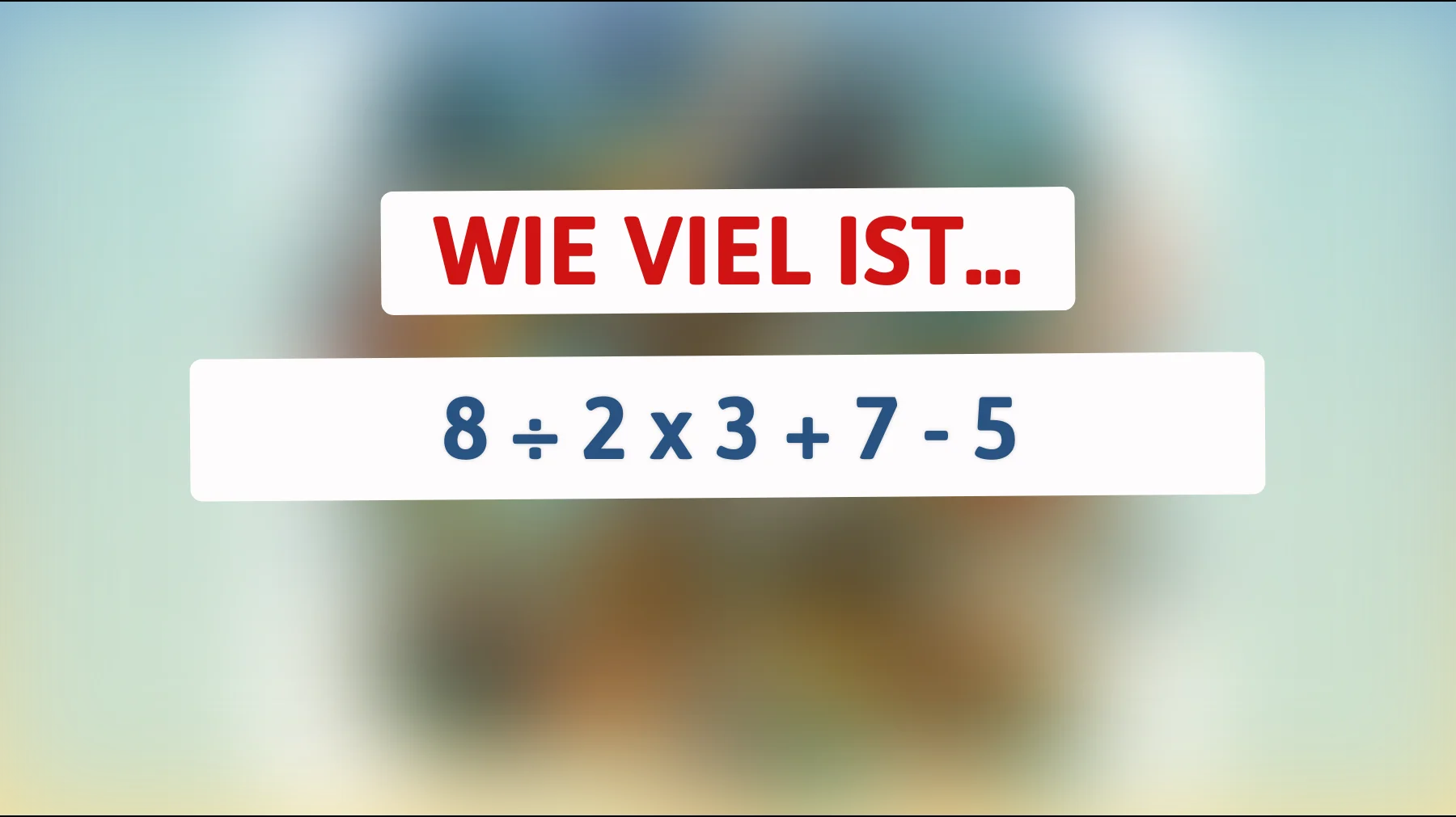 Bist du schlau genug, um dieses mathematische Rätsel zu lösen? Herausforderung angenommen!"