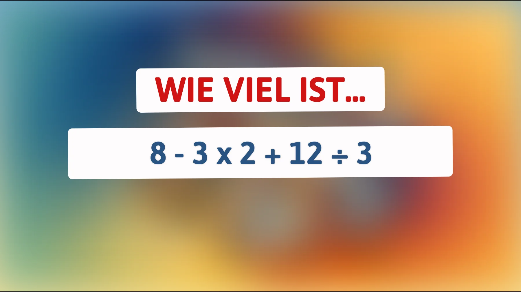 Nur 1% können es lösen: Was ist das mysteriöse Ergebnis dieser scheinbar einfachen Rechenaufgabe? Bist du schlau genug?"